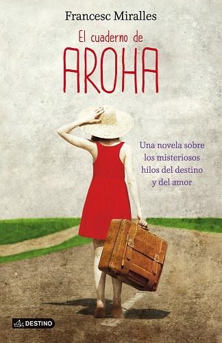 EL CUADERNO DE AROHA | 9788408038245 | MIRALLES,FRANCESC | Llibreria Geli - Llibreria Online de Girona - Comprar llibres en català i castellà