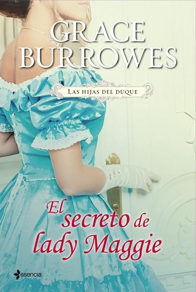 EL SECRETO DE LADY MAGGIE (LAS HIJAS DEL DUQUE) | 9788408039099 | BURROWES,GRACE | Llibreria Geli - Llibreria Online de Girona - Comprar llibres en català i castellà