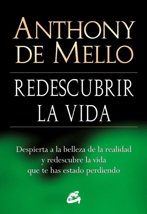 REDESCUBRIR LA VIDA | 9788484454618 | DE MELLO,ANTHONY | Llibreria Geli - Llibreria Online de Girona - Comprar llibres en català i castellà