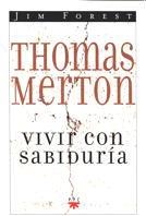 VIVIR CON SABIDURIA | 9788428814119 | MERTON,T | Llibreria Geli - Llibreria Online de Girona - Comprar llibres en català i castellà