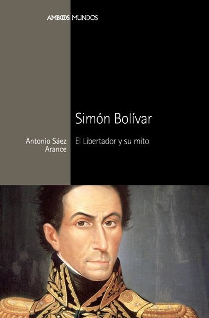 SIMON BOLIVAR.EL LIBERTADOR Y SUMITO | 9788492820863 | SAEZ ARANCE,ANTONIO | Llibreria Geli - Llibreria Online de Girona - Comprar llibres en català i castellà