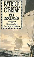 ISLA DESOLACION.UNA NOVELA DE LA ARMADA INGLESA | 9788435016476 | O'BRIAN,PATRICK | Libreria Geli - Librería Online de Girona - Comprar libros en catalán y castellano