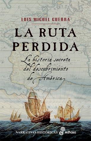 LA RUTA PERDIDA | 9788435061698 | GUERRA,LUIS MIGUEL | Llibreria Geli - Llibreria Online de Girona - Comprar llibres en català i castellà