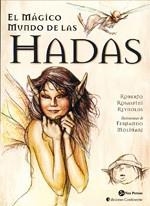 EL MAGICO MUNDO DE LAS HADAS | 9788495973078 | ROSASPIMI REYNOLDS,ROBERTO | Llibreria Geli - Llibreria Online de Girona - Comprar llibres en català i castellà