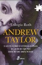 TRILOGIA ROTH(LAS CUATRO ULTIMAS COSAS/EL JUICIO AJENO... | 9788435009720 | TAYLOR,ANDREW | Llibreria Geli - Llibreria Online de Girona - Comprar llibres en català i castellà