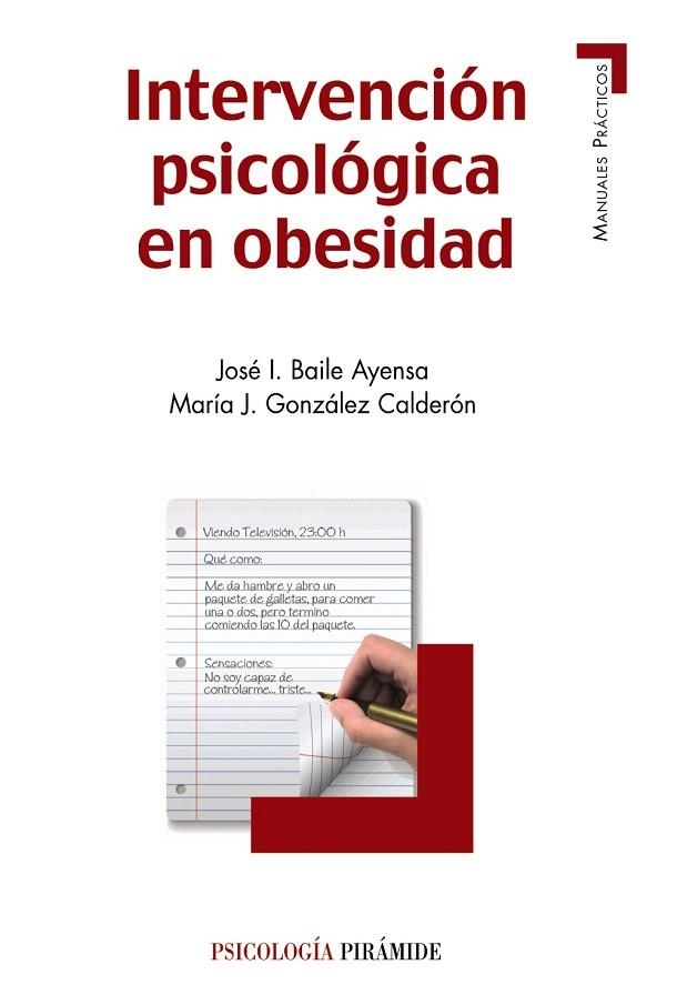 INTERVENCIÓN PSICOLÓGICA EN OBESIDAD | 9788436829020 | BAILE AYENSA,JOSÉ  I./GONZÁLEZ CALDERÓN,MARÍA J. | Llibreria Geli - Llibreria Online de Girona - Comprar llibres en català i castellà