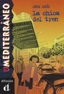 LA CHICA DEL TREN | 9788489344723 | SURIS,JORDI | Llibreria Geli - Llibreria Online de Girona - Comprar llibres en català i castellà