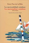 LA NACIONALIDAD CATALANA/LA NACIONALITAT CATALANA | 9788470304842 | PRAT DE LA RIBA,ENRIC | Llibreria Geli - Llibreria Online de Girona - Comprar llibres en català i castellà