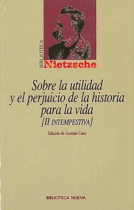 SOBRE LA UTILIDAD Y EL PERJUICIO DE LA HISTORIA | 9788470306549 | CANO,GERMAN | Llibreria Geli - Llibreria Online de Girona - Comprar llibres en català i castellà