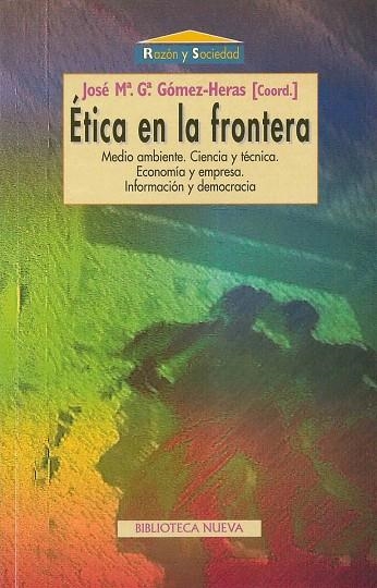 ETICA EN LA FRONTERA | 9788470309793 | GOMEZ-HERAS,JOSE Mª.Gª | Llibreria Geli - Llibreria Online de Girona - Comprar llibres en català i castellà