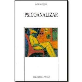 PSICOANALIZAR | 9788470300004 | ANZIEU,DIDIER | Llibreria Geli - Llibreria Online de Girona - Comprar llibres en català i castellà