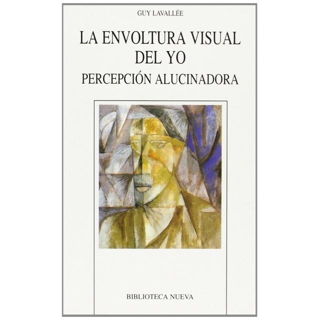 LA ENVOLTURA VISUAL DEL YO.PERCEPCION ALUCINADORA | 9788470308826 | LAVELLÉE,GUY | Llibreria Geli - Llibreria Online de Girona - Comprar llibres en català i castellà