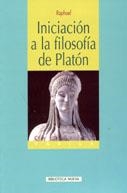 INICIACION A LA FILOSOFIA DE PLATON | 9788497423687 | RAPHAEL | Llibreria Geli - Llibreria Online de Girona - Comprar llibres en català i castellà