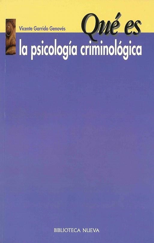 QUE ES LA PSICOLOGIA CRIMINOLOGICA | 9788497423120 | GARRIDO GENOVES,VICENTE | Llibreria Geli - Llibreria Online de Girona - Comprar llibres en català i castellà