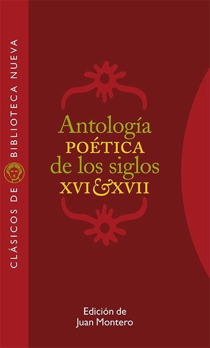 ANTOLOGIA POETICA DE LOS SIGLOS XVI Y XVII | 9788497421409 | MONTERO DELGADO,JUAN | Llibreria Geli - Llibreria Online de Girona - Comprar llibres en català i castellà