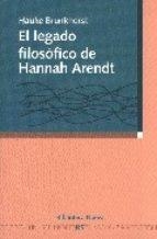 EL LEGADO FILOSOFICO DE HANNAH ARENDT | 9788497425346 | BRUNKHORST,HAUKE | Llibreria Geli - Llibreria Online de Girona - Comprar llibres en català i castellà