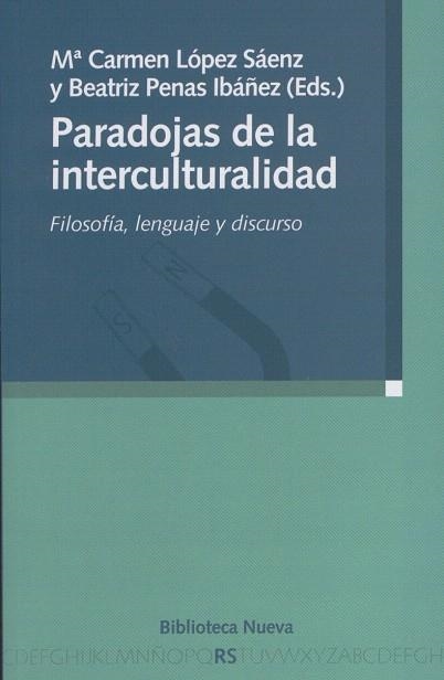 PARADOJAS DE LA INTERCULTURALIDAD | 9788497428095 | LOPEZ SAENZ,M.CARMEN/PENAS IBAÑEZ,BEATRIZ | Llibreria Geli - Llibreria Online de Girona - Comprar llibres en català i castellà