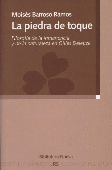 LA PIEDRA DE TOQUE.FILOSOFIA DE LA INMANENCIA Y DE LA NATURA | 9788497428101 | BARROSO RAMOS,MOISES | Llibreria Geli - Llibreria Online de Girona - Comprar llibres en català i castellà