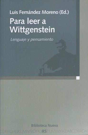 PARA LEER A WITTGENSTEIN.LENGUAJE Y PENSAMIENTO | 9788497428156 | FERNANDEZ MORENO,LUIS | Llibreria Geli - Llibreria Online de Girona - Comprar llibres en català i castellà