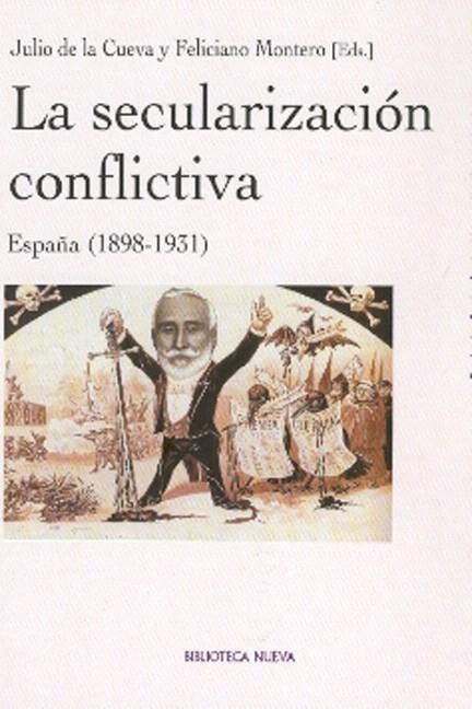 LA SECULARIZACION CONFLICTIVA | 9788497426503 | DE LA CUEVA,JULIO/MONTERO,FELICIANO | Llibreria Geli - Llibreria Online de Girona - Comprar llibres en català i castellà