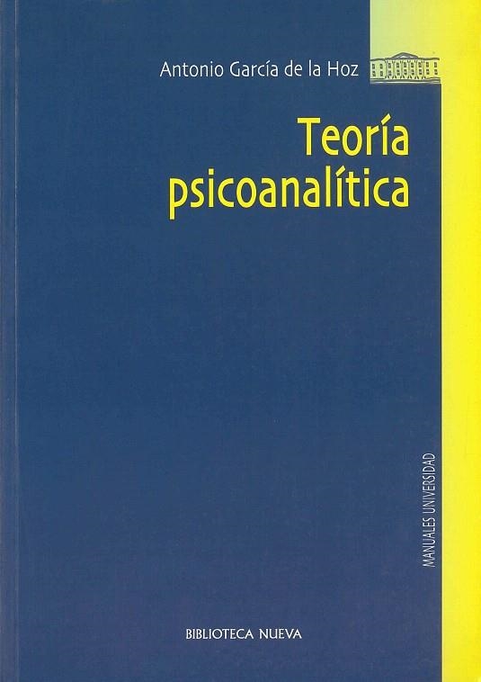 TEORIA PSICOANALITICA | 9788499400617 | GARCIA DE LA HOZ,ANTONIO | Llibreria Geli - Llibreria Online de Girona - Comprar llibres en català i castellà