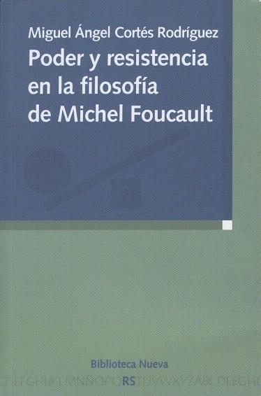 PODER Y RESISTENCIA EN LA FILOSOFIA DE MICHEL FOUCAULT | 9788499400709 | CORTES RODRIGUEZ,MIGUEL ANGEL | Llibreria Geli - Llibreria Online de Girona - Comprar llibres en català i castellà