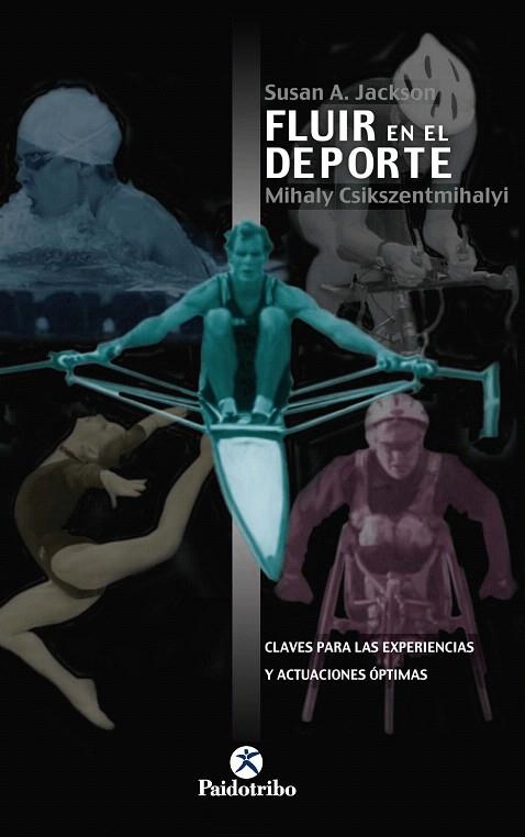 FLUIR EN EL DEPORTE | 9788480195768 | JACKSON, SUSAN A. | Llibreria Geli - Llibreria Online de Girona - Comprar llibres en català i castellà