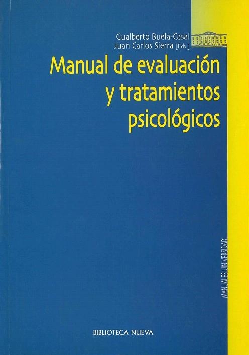 MANUAL DE EVALUACION Y TRATAMIENTO PSICOLOGICOS | 9788497423281 | BUELA/CASAL | Llibreria Geli - Llibreria Online de Girona - Comprar llibres en català i castellà