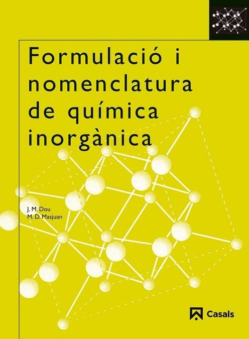 FORMULACIO I NOMENCLATURA DE QUIMICA INORGANICAS | 9788421831021 | DOU,JOSEP MARIA/MASJUAN,MARIA DOLORS | Llibreria Geli - Llibreria Online de Girona - Comprar llibres en català i castellà