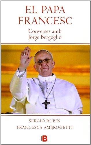 EL PAPA FRANCESC | 9788466653572 | RUBIN,SERGIO/AMBROGETTI,FRANCESCA | Llibreria Geli - Llibreria Online de Girona - Comprar llibres en català i castellà