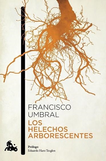 LOS HELECHOS ARBORESCENTES | 9788408064183 | UMBRAL,FRANCISCO | Llibreria Geli - Llibreria Online de Girona - Comprar llibres en català i castellà