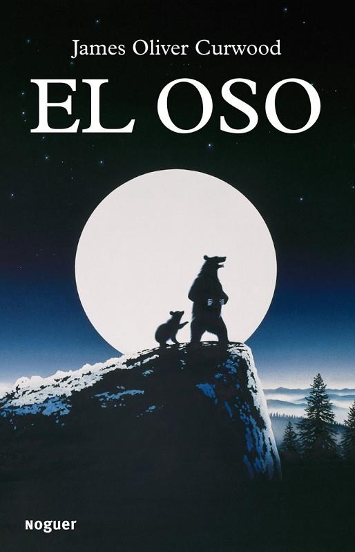 EL OSO | 9788427901513 | CURWOOD,JAMES OLIVER | Llibreria Geli - Llibreria Online de Girona - Comprar llibres en català i castellà