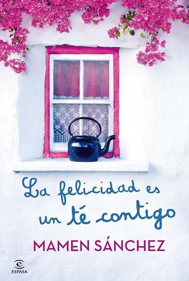 LA FELICIDAD ES UN TÉ CONTIGO | 9788467021240 | SÁNCHEZ,MAMEN | Llibreria Geli - Llibreria Online de Girona - Comprar llibres en català i castellà