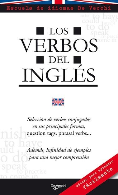 LOS VERBOS DEL INGLES | 9788431550356 | ESCUELA DE IDIOMAS DE VECCHI | Llibreria Geli - Llibreria Online de Girona - Comprar llibres en català i castellà