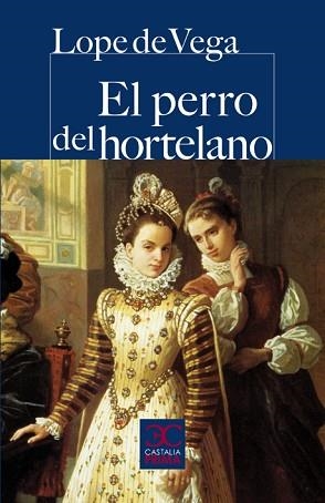 EL PERRO DEL HORTELANO | 9788497404310 | VEGA,LOPE DE | Libreria Geli - Librería Online de Girona - Comprar libros en catalán y castellano