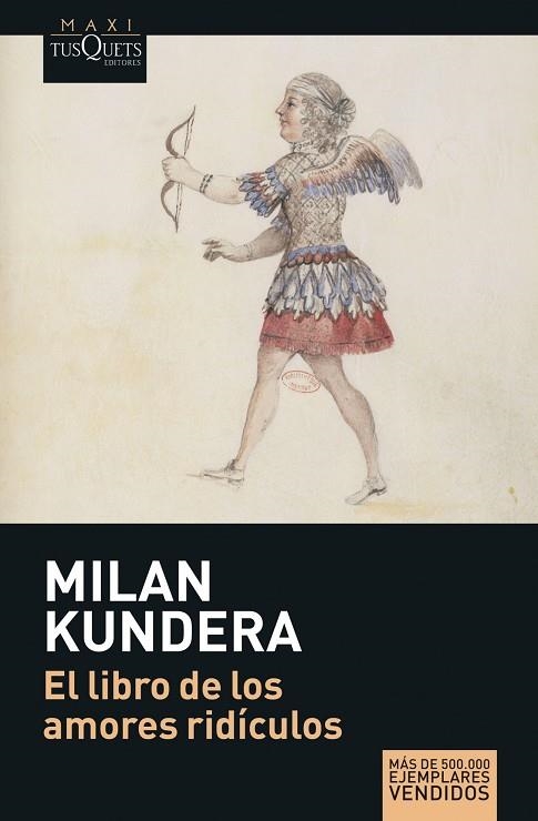 EL LIBRO DE LOS AMORES RIDICULOS | 9788483835197 | KUNDERA,MILAN | Llibreria Geli - Llibreria Online de Girona - Comprar llibres en català i castellà