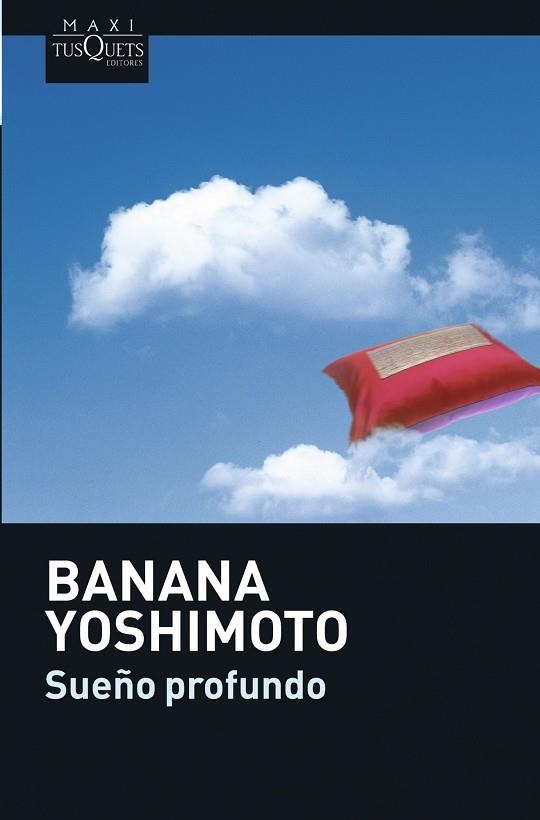 SUEÑO PROFUNDO | 9788483835265 | YOSHIMOTO,BANANA | Llibreria Geli - Llibreria Online de Girona - Comprar llibres en català i castellà