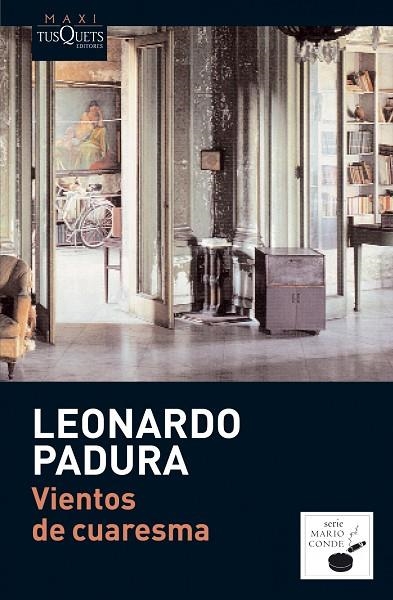 VIENTOS DE CUARESMA | 9788483835852 | PADURA,LEONARDO | Llibreria Geli - Llibreria Online de Girona - Comprar llibres en català i castellà