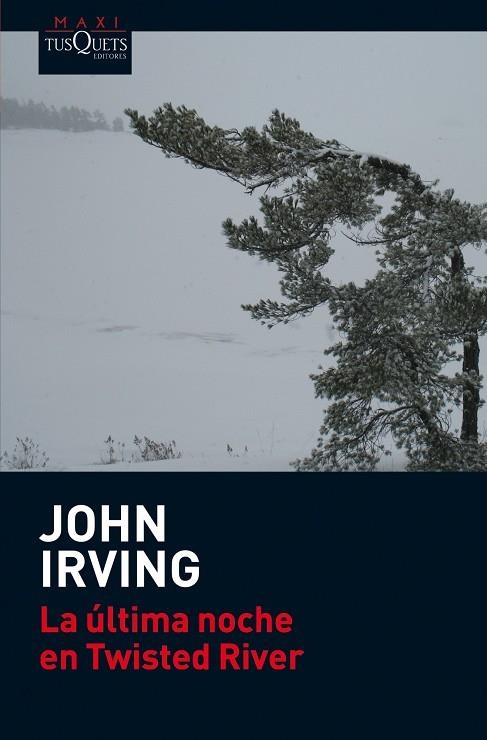 ULTIMA NOCHE DE TWISTED RIVER | 9788483835845 | IRVING,JOHN | Libreria Geli - Librería Online de Girona - Comprar libros en catalán y castellano