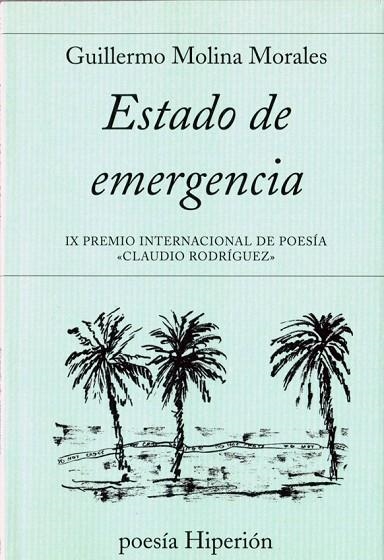 ESTADO DE EMERGENCIA | 9788490020135 | MOLINA MORALES,GUILLERMO | Llibreria Geli - Llibreria Online de Girona - Comprar llibres en català i castellà