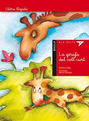 LA GIRAFA DE COLL CURT | 9788447910052 | MAS,HERMINIA | Libreria Geli - Librería Online de Girona - Comprar libros en catalán y castellano