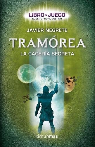 TRAMÓREA.LA CACERÍA SECRETA  | 9788448008710 | NEGRETE,JAVIER | Llibreria Geli - Llibreria Online de Girona - Comprar llibres en català i castellà