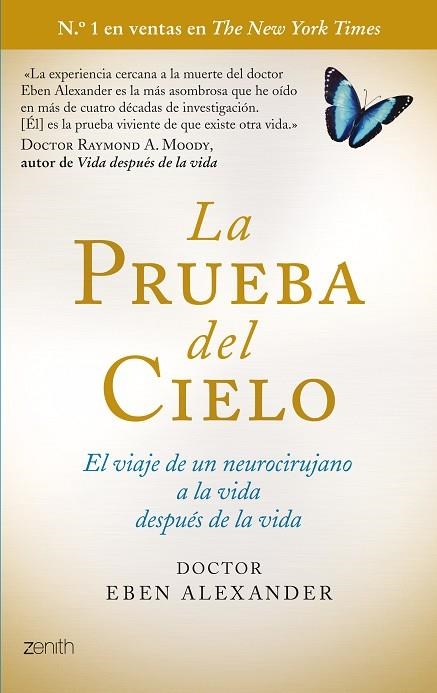 LA PRUEBA DEL CIELO.EL VIAJE DE UN NEUROCIRUJANO A LA VIDA DESPUÉS DE LA MUERTE | 9788408114284 | ALEXANDER,DOCTOR EBEN | Llibreria Geli - Llibreria Online de Girona - Comprar llibres en català i castellà