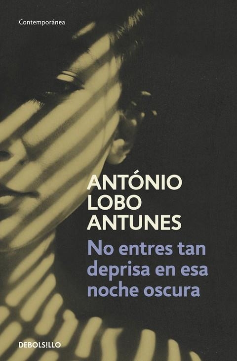 NO ENTRES TAN DEPRISA EN ESTA NOCHE TAN OSCURA | 9788490322284 | LOBO ANTUNES,ANTÓNIO (1942,LISBOA) | Llibreria Geli - Llibreria Online de Girona - Comprar llibres en català i castellà