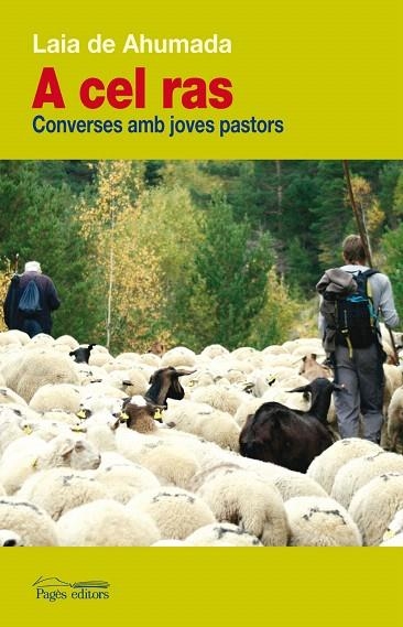 A CEL RAS.CONVERSES AMB JOVES PASTORS | 9788499753478 | DE AHUMADA,LAIA | Llibreria Geli - Llibreria Online de Girona - Comprar llibres en català i castellà