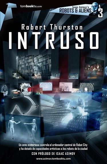 INTRUSO (ISAAC ASIMOV'S ROBOTS & ALIENS-3) | 9788415747239 | THURSTON,ROBERT | Llibreria Geli - Llibreria Online de Girona - Comprar llibres en català i castellà