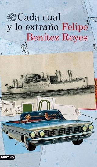 CADA CUAL Y LO EXTRAÑO | 9788423346554 | BENÍTEZ REYES,FELIPE (1960) | Libreria Geli - Librería Online de Girona - Comprar libros en catalán y castellano