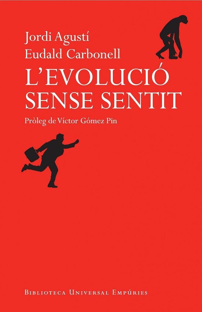 L'EVOLUCIÓ SENSE SENTIT | 9788497878500 | CARBONELL,EUDALD/AGUSTÍ,JORDI | Llibreria Geli - Llibreria Online de Girona - Comprar llibres en català i castellà