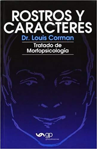 ROSTROS Y CARACTERES.TRATADO DE MORFOPSICOLOGÍA  | 9789995732332 | CORMAN,DR.LOUIS | Llibreria Geli - Llibreria Online de Girona - Comprar llibres en català i castellà