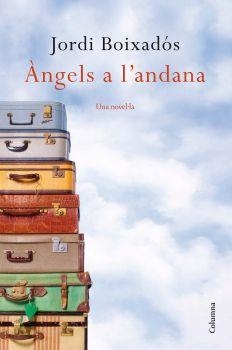 ANGELS A L'ANDANA | 9788466414050 | BOIXADOS,JORDI | Llibreria Geli - Llibreria Online de Girona - Comprar llibres en català i castellà